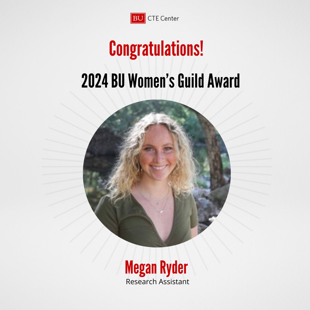 Congratulations to CTE Center Research Assistant and MPH student Megan Ryder for winning the 2024 BU Women's Guild Award! To learn more about Megan, please visit bit.ly/MeganRyderbucte @BU_Tweets