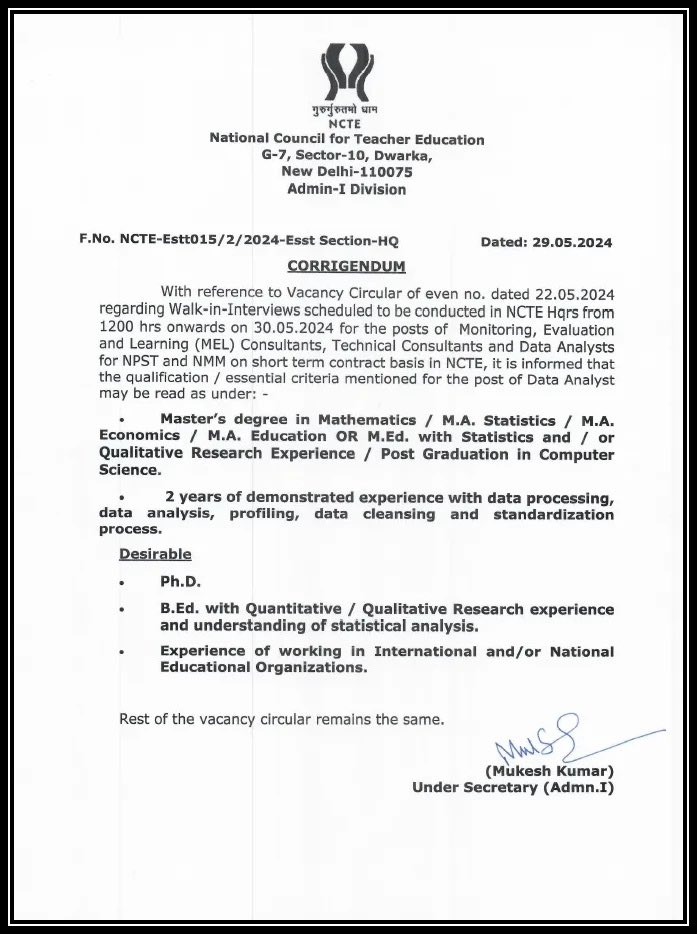 📢#Corrigendum: Kind Attention 📢

#NCTE has issued a Corrigendum for the vacancy advertisement dated 22nd May 2024 for the post of Data Analyst on short term contract basis at NCTE. 

To read the revised eligibility criteria please visit the link: ncte.gov.in/WebAdminFiles/…