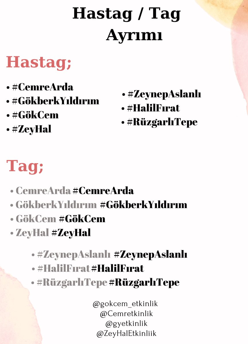 Hastag / Tag Ayrımı📍
Lütfen çok dikkat edelim fandom🙏🏻

#CemreArda • #GökberkYıldırım 
#GökCem • #ZeyHal • #RüzgarlıTepe