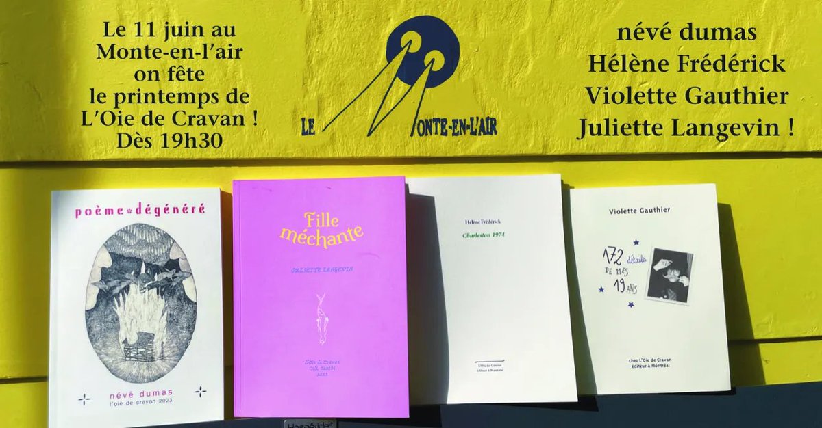 À Paris 
le 11 juin
dès 19h30
la formidable librairie
Le Monte-en-l'air
reçoit L'Oie de Cravan
névé dumas
Hélène Frédérick
Violette Gauthier et
Juliette Langevin
Venez nous y voir!