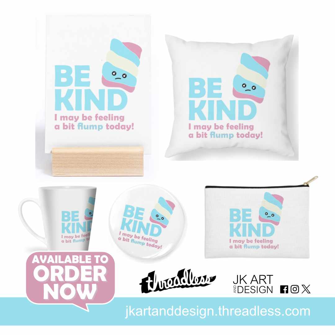 Be Kind - Flump Day
A fun, light phrase, however it carries the message of look out for others, they may not be having a great day. Link in bio
#Threadless #apparel #stationery #homewear #tshirt #bag #button #mug #pillow #threadless #illlustration #digitalart #art #jkartanddesign