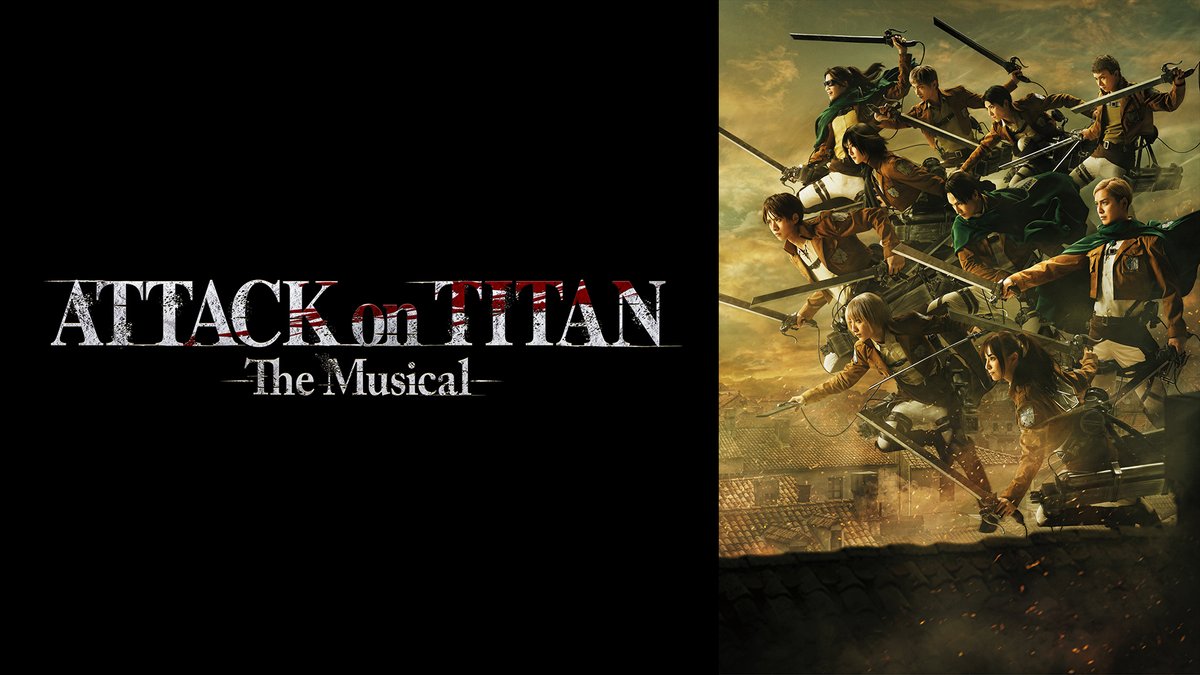 JUST ANNOUNCED! Oct 11 – 13, 2024

Direct from Japan, ATTACK ON TITAN: THE MUSICAL brings Hajime Isayama’s epic story to the stage, combining traditional musical theater techniques with state-of-the-art technology.