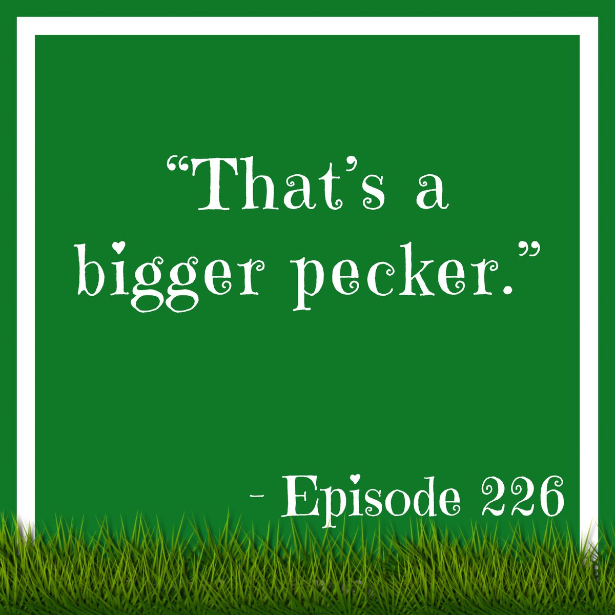 That’s What She Said 
#thegreenergrasspodcast  #greenergrasspodcast #podcast #offthetonguepodcastnetwork #girlswhopodcast #wouldyourather  #asheardincolumbus #prosandcons #youtube #spotify #patreon #birds #bees #thebirdsandthebees #birdsorbees #thatswhatshesaid #pecker