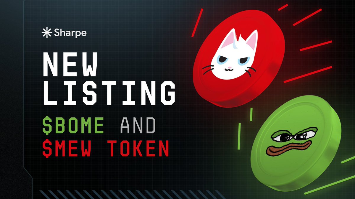 New Listings: $MEW &amp; $BOME 🐈🐸

Ready to make some MEWves? 

Trade $MEW and $BOME on Sharpe Perp DEX with up to 10x leverage! <a href="/MewsWorld/">Mew</a> <a href="/Bomebookofmemes/">BOME</a>