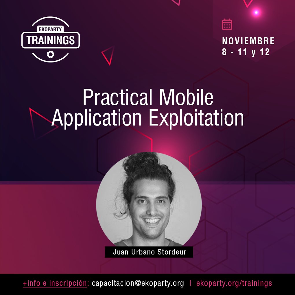 EKOPARTY TRAININGS 2024 🇦🇷

“Practical Mobile Application Exploitation” dictado por <a href="/juanurss/">Juan Urbano Stordeur</a> 🔥

📌 Este training está destinado a desarrolladores, consultores de seguridad y público con nivel de conocimientos básicos/intermedio sobre Android. El enfoque de las clases es
