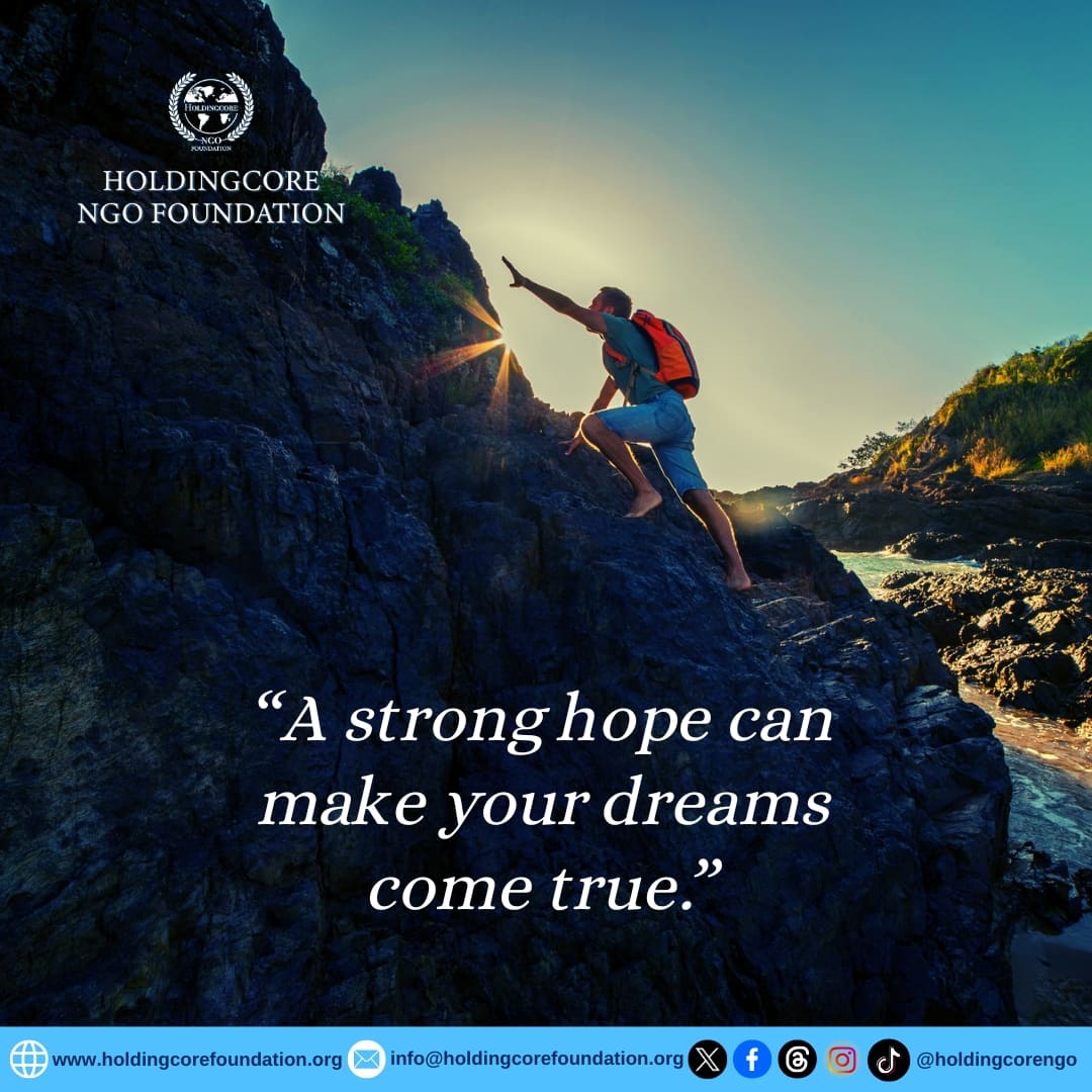 Don't just dream it, fuel it! With unwavering belief and relentless effort, watch your dreams take flight.

#believeinyourself #NeverGiveUp #HoldingcoreEMPFoundation