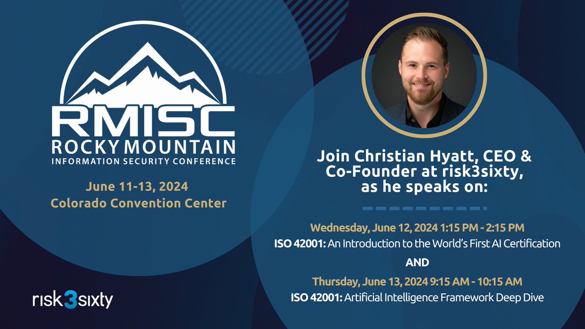 risk3sixty's tweet image. We are excited to share that risk3sixty will be attending the Rocky Mountain Information Security Conference (RMISC). Join us as our CEO, Christian Hyatt, takes the stage to share his expertise on ISO 42001.

See you at RMISC! 

#RMISC2024 #InformationSecurity #AICertification