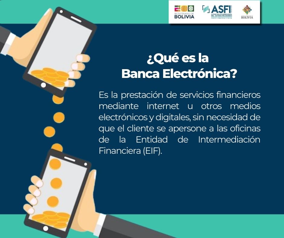 #ProtegiendoAlConsumidorFinanciero | #ASFI te explica ¿Qué es una Banca Electrónica?
#ElGobiernoNacionalCumple
#ElSistemaFinancieroSólidoYSolvente
#EstamosSaliendoAdelante