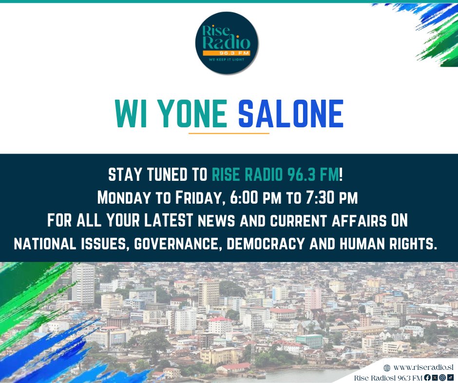 Join us today at 6pm on #WiYoneSalone for news and current affairs on national issues, governance, democracy and human rights. Don`t miss out! @asmaakjames @MariamaJBah9 #Riseradiosl