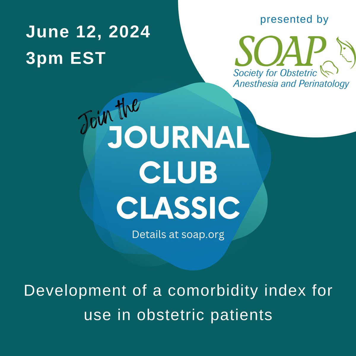 Register for the next SOAP Journal Club Classic, June 12, 3PM EST, hosted by Dr. Vesela Kovacheva featuring Dr. Brian Bateman: Development of a Comorbidity Index for Use in Obstetric Patients. To register: buff.ly/49PfDS4 #SOAP #OBAnes