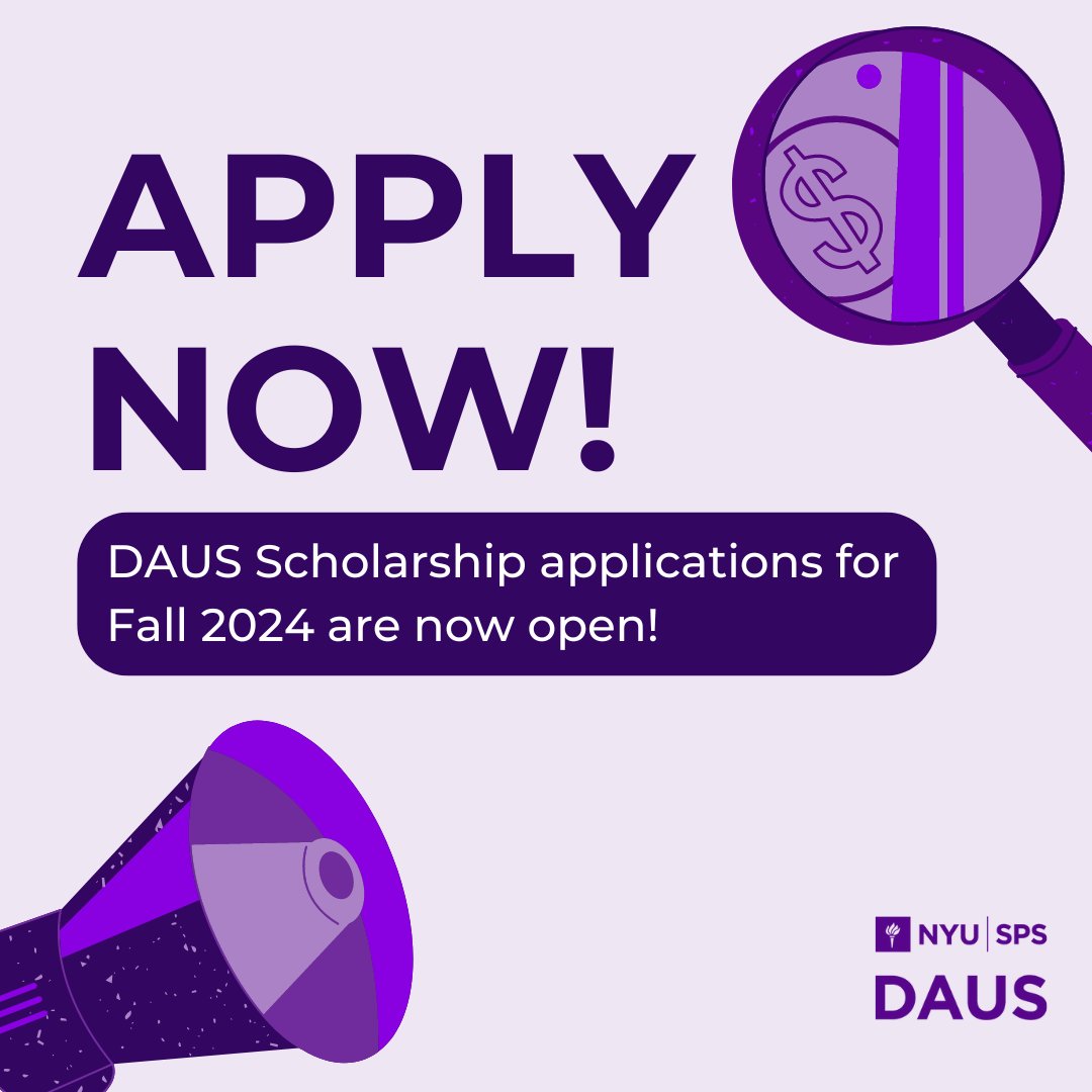DAUS Scholarship applications for fall 2024 are now open! The priority deadline is June 30 and the final deadline is July 15. More info here: sps.nyu.edu/homepage/acade…
