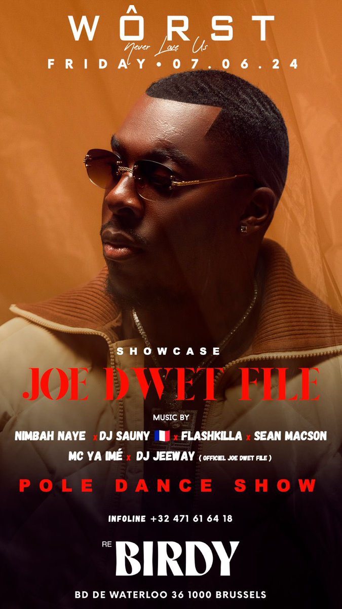 WrstNight's tweet photo. 🚨Showcase🚨

@JoeDwetFile en showcase exclusif à la Wôrst Night au Birdy Brussels le 7 juin ! 🔥
connu pour ses hits "Fem Voyé" et "Comme Avant", vous fera vibrer avec son mélange unique de zouk, R&amp;B et kompa. 💃🎊

Pour couronner la soirée, un show de pole dance époustouflant ! https://t.co/sik4HWARO6