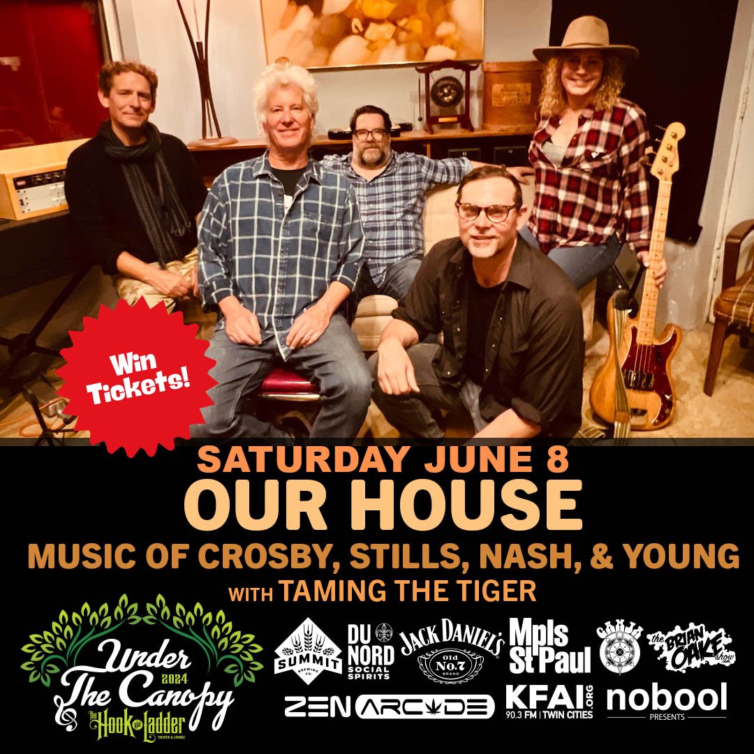 ***WIN TIX*** to Our House: The Music Of CSNY w/ Taming The Tiger ' Under The Canopy' at The Hook on Sat June 8 -- ENTER ->> eb.toneden.io/nobool-present… -- * Winners will be notified on 6/6 (at Noon) via email -- #UTC24 #TheHookMpls #NoboolPresents #MnMusic #SummerConcerts
