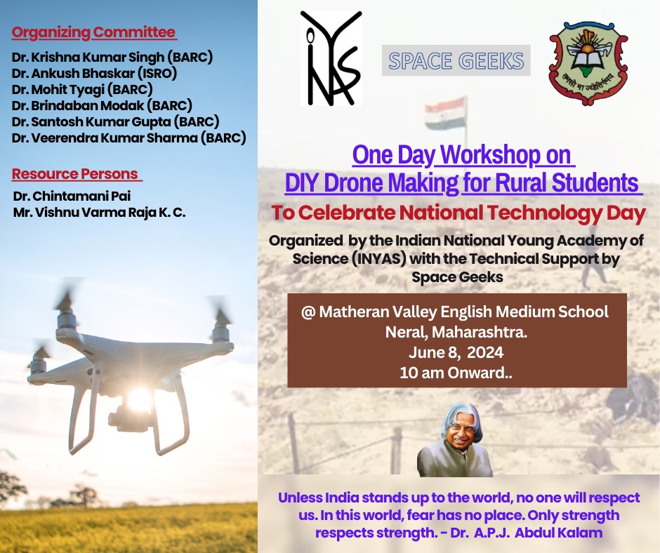 INYAS, jointly with Space Geeks, is organizing a Drone-Making Workshop for rural school students to celebrate the National Technology Day on June 8, 2024 from 10am-5pm. Please spread the word. ✈️🚀