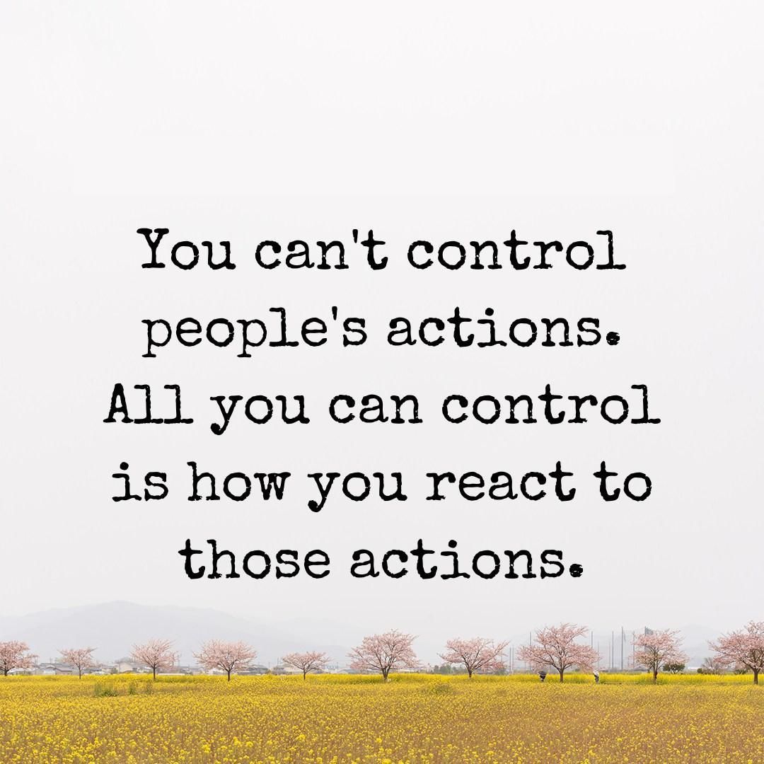 You can't control people's actions. All you can control is how you react to those actions. Check on my #blog --> sydesjokes.blogspot.com/2024/05/you-ca…