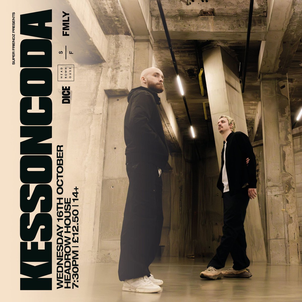 Super Friendz (@superfriendzlds) on Twitter photo NEW SHOW
<a href="/kessoncoda/">Kessoncoda</a> are the duo of drummer Tom Sunney and keyboardist Filip Sowa. Standing firm between acoustic tradition and electronica, they are founded on a unique blend of melodic ostinato-laced piano and unwavering drums.
Tickets on <a href="/dicefm/">DICE</a> now. 
dice.fm/event/g5oeq6-k⦠NEW SHOW
<a href="/kessoncoda/">Kessoncoda</a> are the duo of drummer Tom Sunney and keyboardist Filip Sowa. Standing firm between acoustic tradition and electronica, they are founded on a unique blend of melodic ostinato-laced piano and unwavering drums.
Tickets on <a href="/dicefm/">DICE</a> now. 
dice.fm/event/g5oeq6-kβ¦