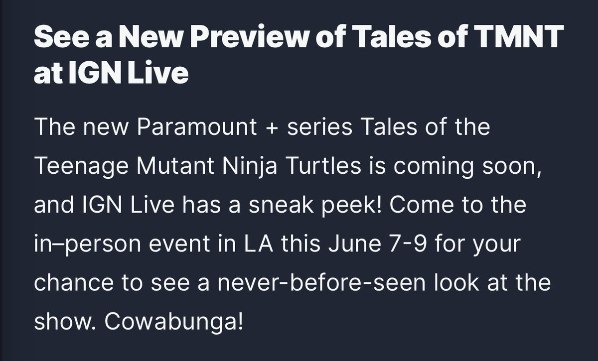 @IGN Live, an in person event in LA from June 7-9 a sneak peek of Tales of the #TMNT will be shown.