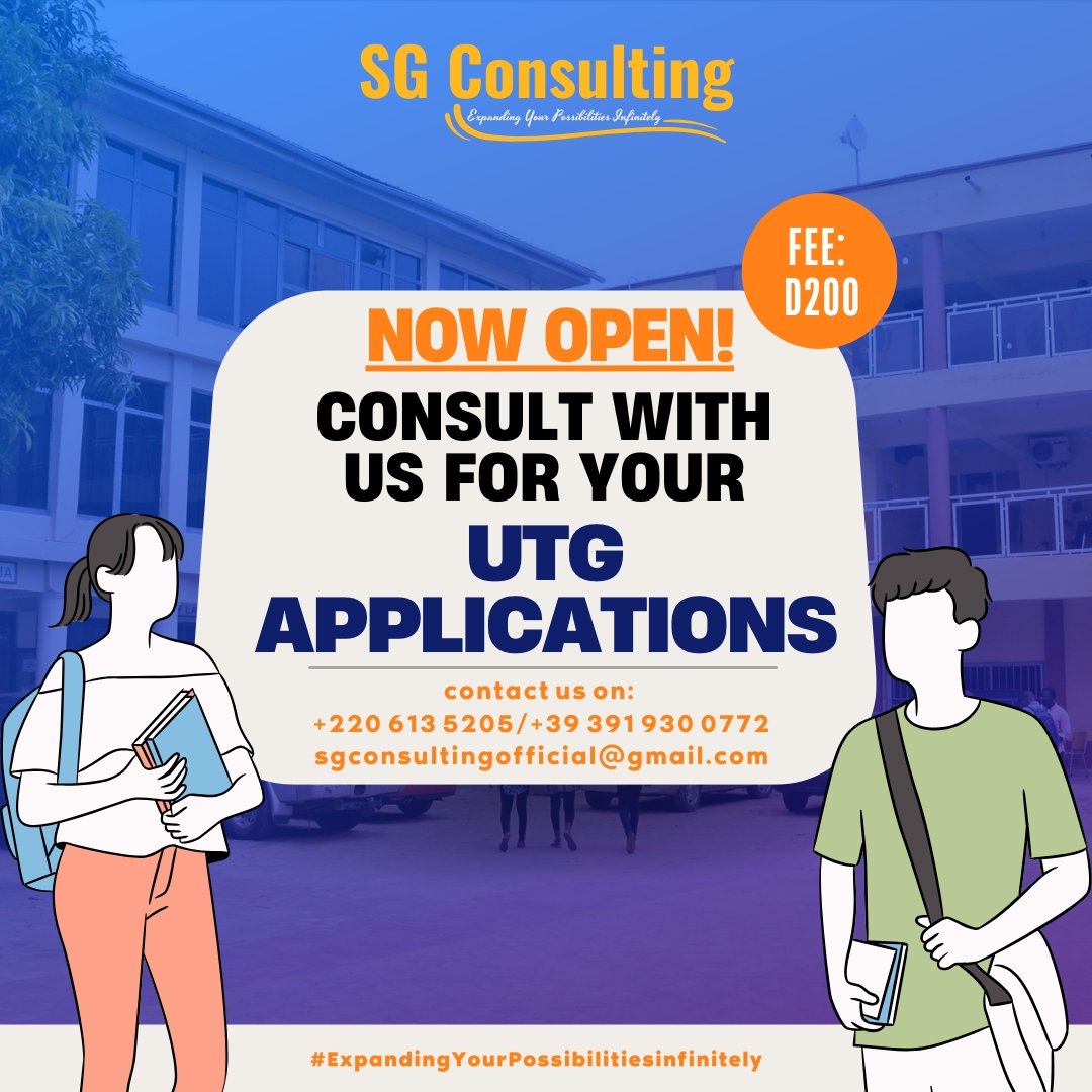 NOW OPEN: Consult with Us for Your UTG Applications!🎓

Our UTG application service is now open. For only D200, we make your application process a cool breeze, in addition to free study career advice. 

Contact us:
📞+220 613 5205/+39 391 930 0772
📧sgconsultingofficial@gmail.com