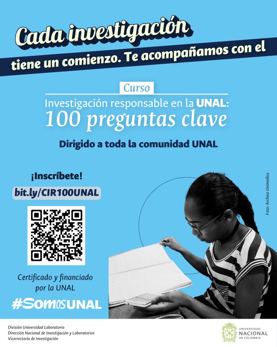 🚀 ¡La oportunidad que estabas esperando! Inscríbete en el curso "Investigación Responsable en la UNAL: 100 Preguntas Clave" y lleva tus investigaciones al siguiente nivel 🌐 bit.ly/CIR100UNAL | Dirigido a toda la comunidad UNAL. #SomosTransformaciónDigital #SomosUNAL