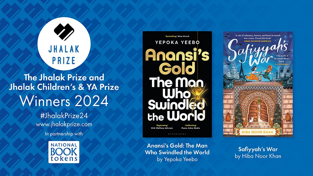 Delighted to announce our winners for 2024: 1. Jhalak Prize: @yepoka for #AnansisGold: The Man Who Swindled The World (@BloomsburyBooks 2. Jhalak C&YA Prize: @HibaNoorKhan1 for #SafiyyahsWar (@AndersenPress) Congratulations!