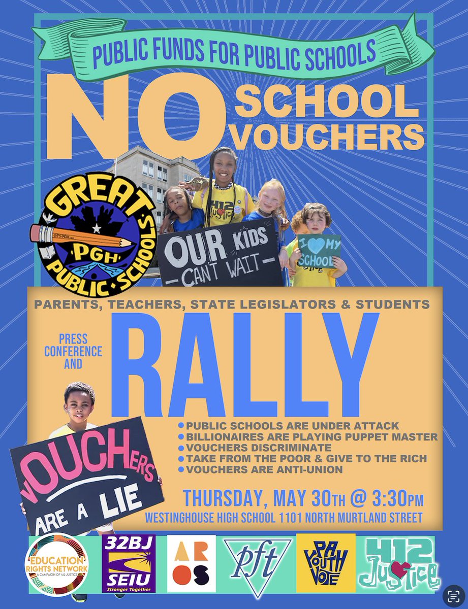 Defend Public Schools! Say NO to vOUCHers!
Joins us Tomorrow: 3:30pm @ Westinghouse High 
w/ <a href="/SenWilliamsPA/">Lindsey Williams</a> <a href="/PFT400/">Pittsburgh Federation of Teachers</a> <a href="/AFTPA/">AFT Pennsylvania</a> <a href="/32BJSEIU/">32BJ SEIU /// #BuildingJustice 🧹✊🏽</a>  @payouthvote <a href="/ReclaimOurSchls/">Alliance to Reclaim Our Schools</a> <a href="/EduRightsNow/">Education Rights Network</a> <a href="/RepAbney/">Rep. Aerion Abney</a> #noschoolvouchers #defendpublicschools #fundpaschools
