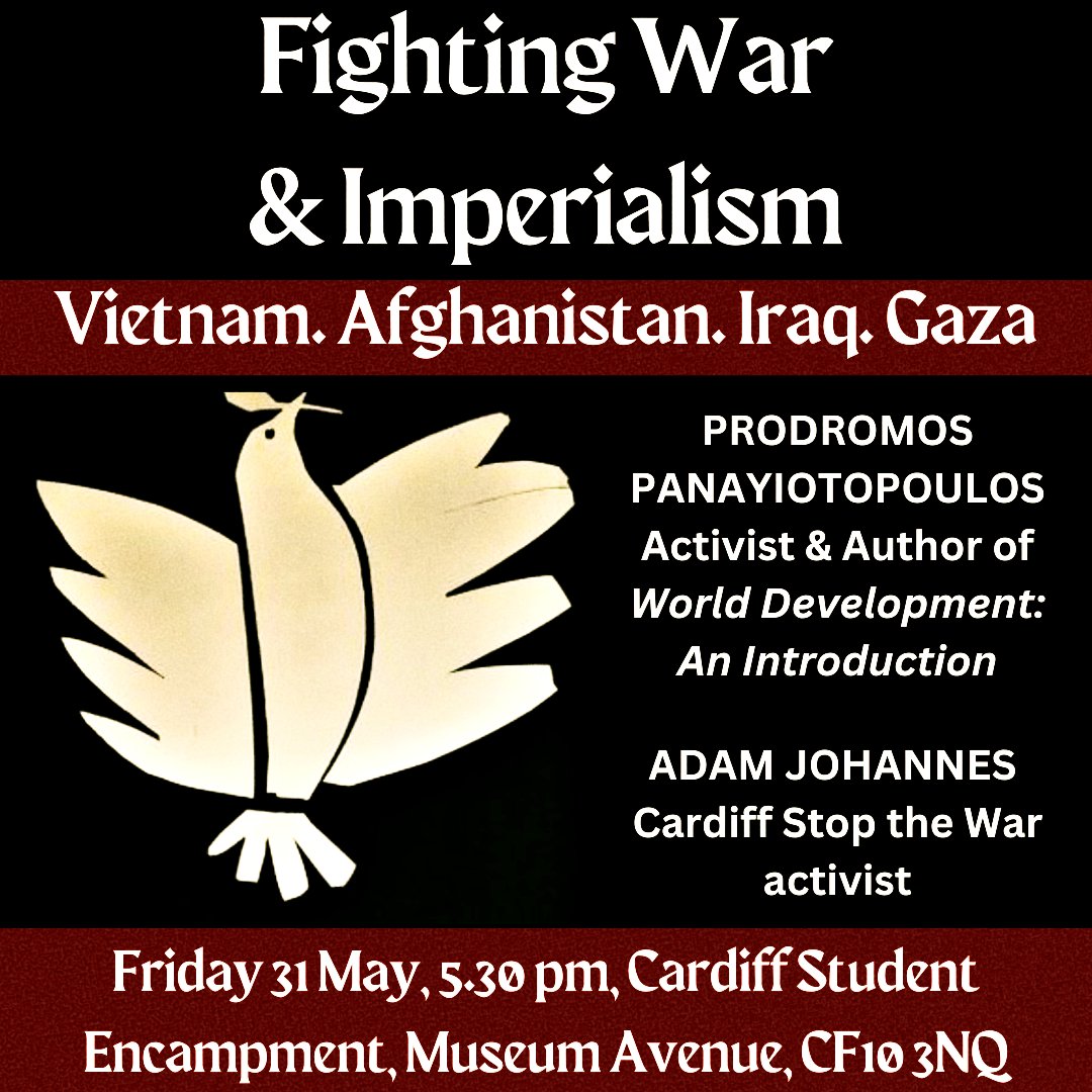 Potted history of anti-war activism & fight against imperialism from Vietnam to Palestine. Speakers inc rebel sociologist, first active in anti-Vietnam War movt + founding member of Cardiff Stop the War launched after 9/11 to fight war, racism, Islamophia & defend civil liberties