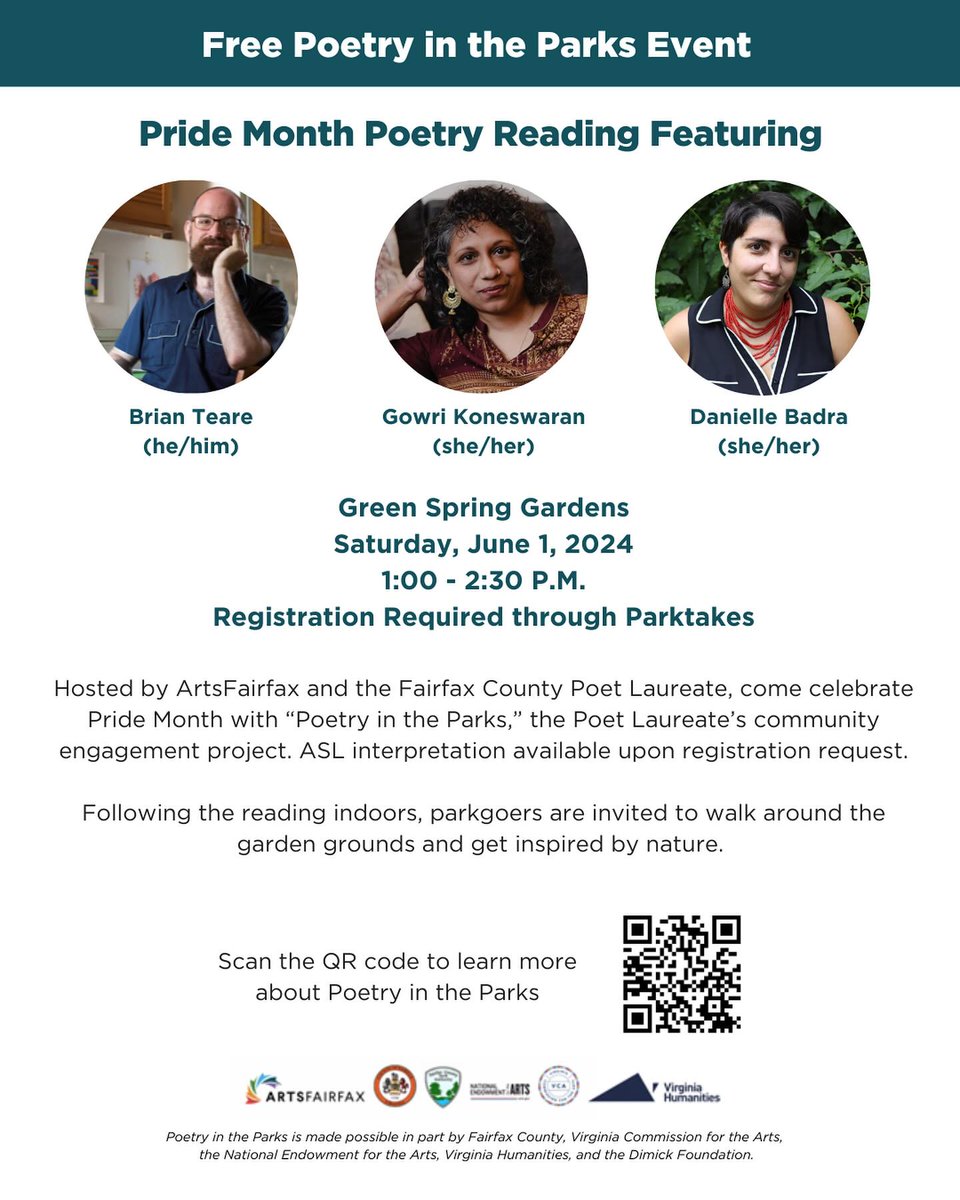 Pride Month Poetry Reading for Poetry in the Parks featuring Gowri Koneswaran, Brian Teare, and Danielle Badra. Come out and enjoy some poetry, some pride month vibes, and some garden scenes. Saturday, June 1, 1pm at Green Spring Gardens.