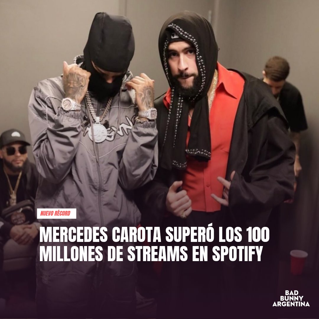 Mercedes carota superó los 100 millones de streams en Spotify. -Es la canción #171 de Bad Bunny en lograrlo