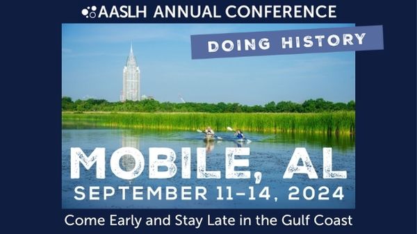 The AASLH Annual Conference returns to the Gulf Coast this year. The Gulf Coast is a history-rich region, we encourage you to add an extra day or two to your trip to explore more the area has to offer. Join us in Mobile, AL on Sept. 11 – 14! Read more at tinyurl.com/ComeEarlyStayL….