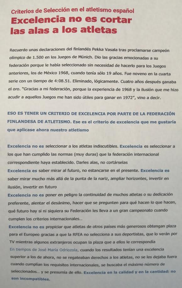 EXCELENCIA NO ES CORTAR LAS ALAS A LOS ATLETAS. Aquí tenéis mi opinión sobre el criterio de selección de la RFEA para las grandes competiciones. Sin entrar en casos particulares. Excelencia es mirar hacia el futuro, más allá del presente. Excelencia es no desanimar a atletas.