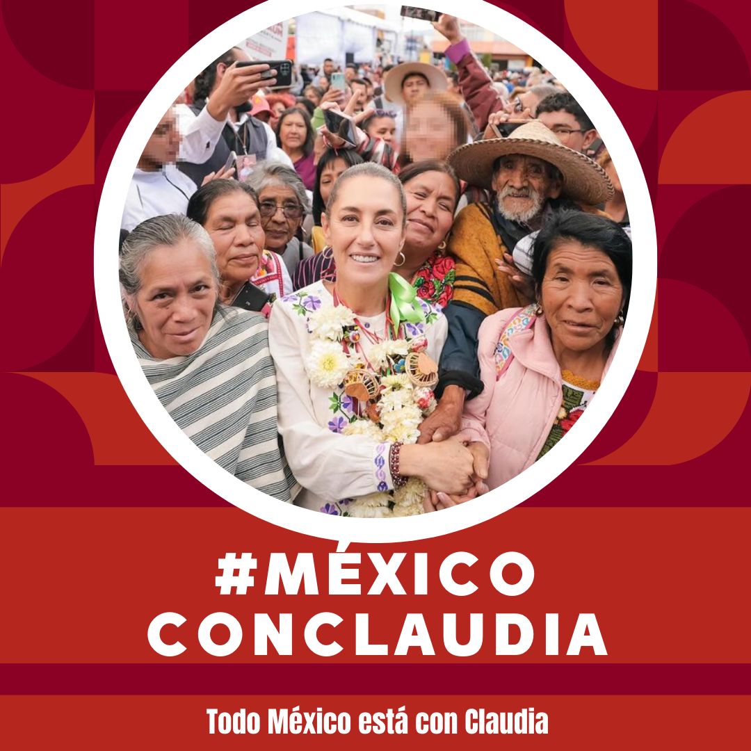 Todo México está con Claudia #MéxicoConClaudia