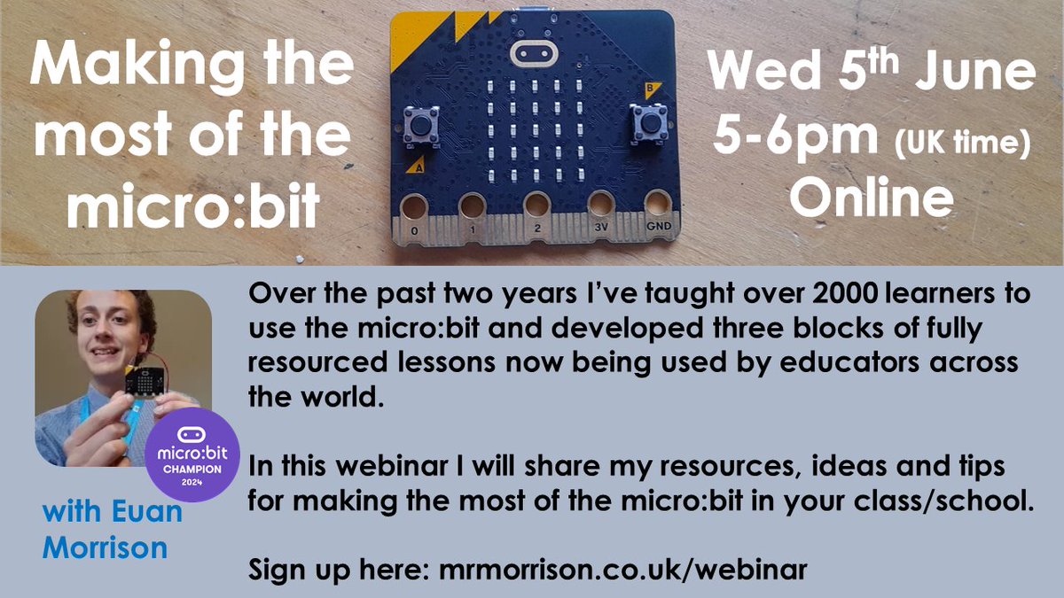 Due to the popularity of my micro:bit lesson resources I've decided to run another webinar to help support those using or interested in using them. I will also share ideas and tips to make the most of the micro:bit.

Wed 5th June 5-6pm (UK time).

Sign up: mrmorrison.co.uk/webinar