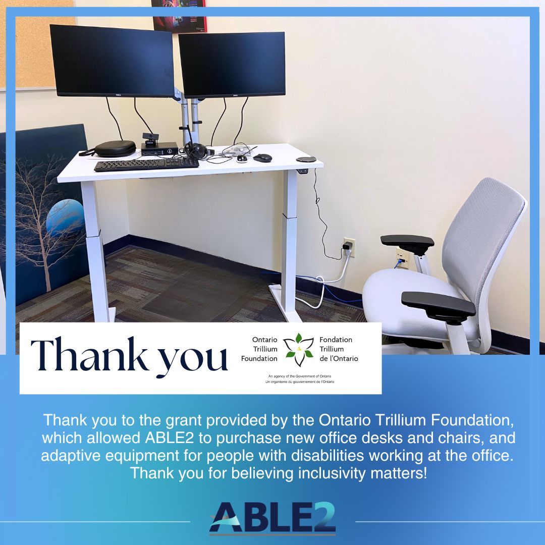 ABLE2 is grateful for the grant provided by Ontario Trillium Foundation in making our office more accessible and adaptive for employees with disabilities! Thank you for believing inclusivity matters!

#AccessAbilityWeek #InclusiveWorkplace #InclusivityMatters #Disabilities #ABLE2