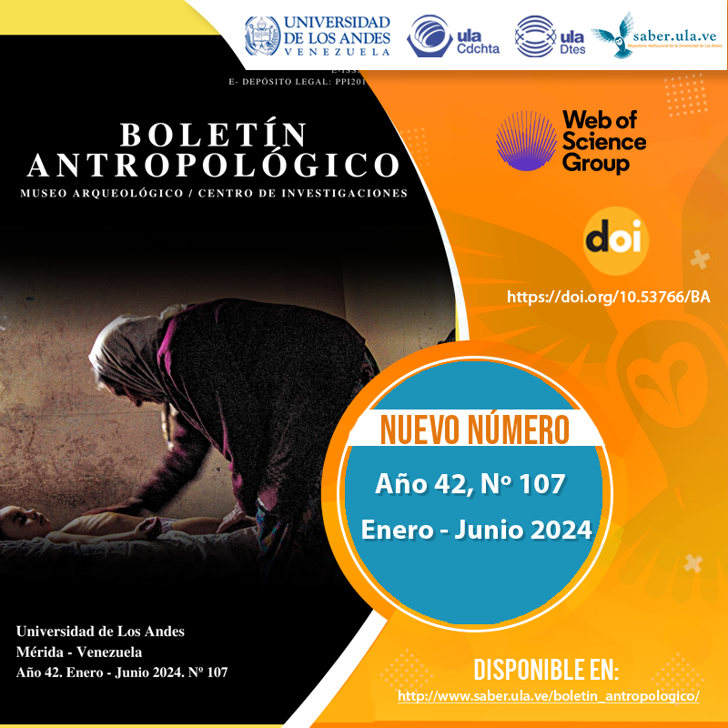 Boletín Antropológico. Año 42, Nº 107, enero-junio 2024. Disponible en: saber.ula.ve/boletin_antrop… <a href="/ULA_DTES/">DTES ULA</a> <a href="/PrensaULA/">Noticias Prensa ULA Cuenta Oficial</a> <a href="/rectoradoula/">Rectorado ULA</a> <a href="/CDCHTA/">CDCHTA ULA</a> <a href="/CdchtaUla/">Publicaciones CDCHTA ULA</a> <a href="/BoletinU/">Boletín Antropológico ULA</a> <a href="/revistasve/">Revistas Científicas de Venezuela</a>