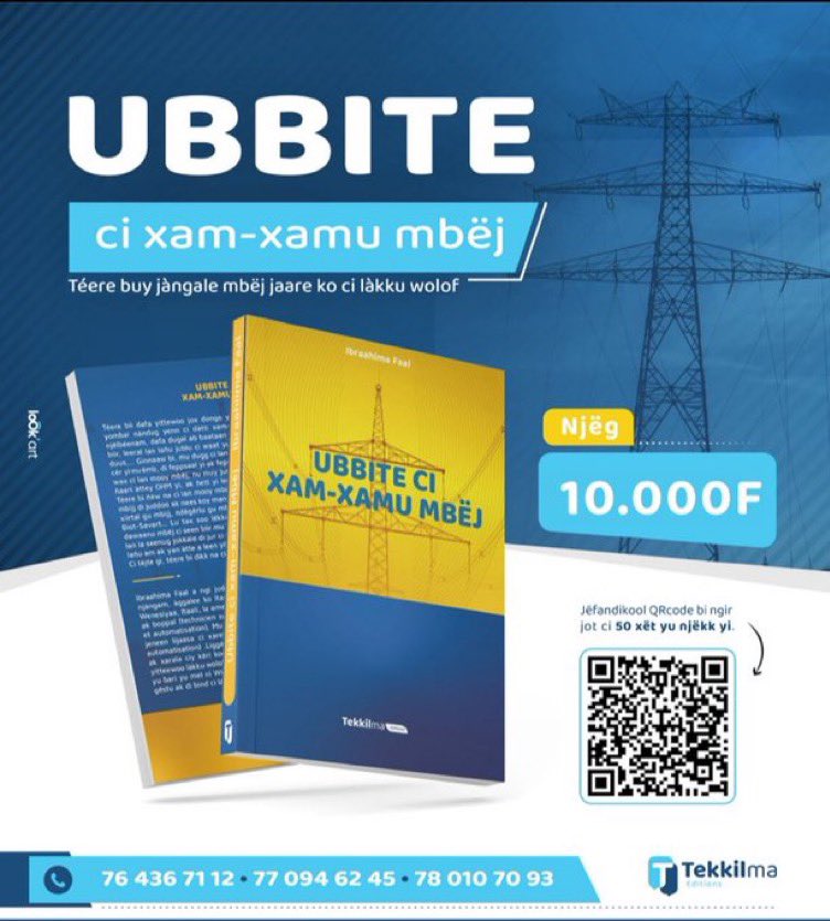 Tekkilmaa's tweet photo. Plongez dans les mystères électrisants du monde moderne avec notre nouvel ouvrage, "Ubbite ci xam-xamu mbëj". Que vous soyez un novice curieux ou un expert en électricité, ce livre vous emmènera dans un voyage éclairant à travers les principes fondamentaux de l'électrotechnique. https://t.co/bUvHOTiTKm
