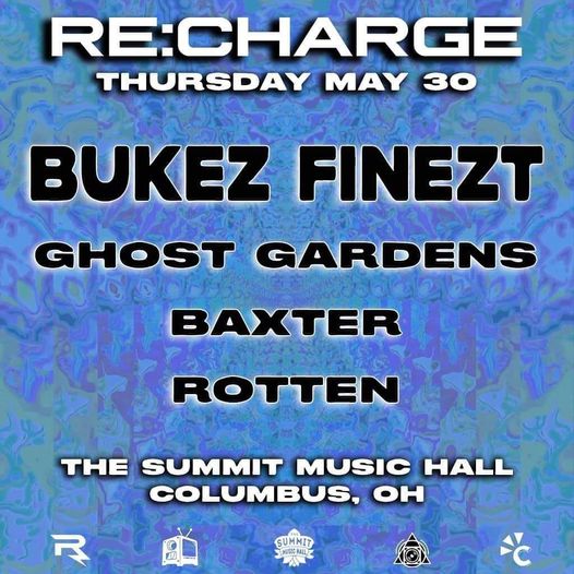 If you ain't goin' to @BUKEZFINEZT for @rechargecbus tomorrow, you are fuckin' up

@gardens_ghost, @BaxtheBoi, and @RottenDubs are going to set a helluva vibe for the night

Get yo'self a $15 ticket below while you still can