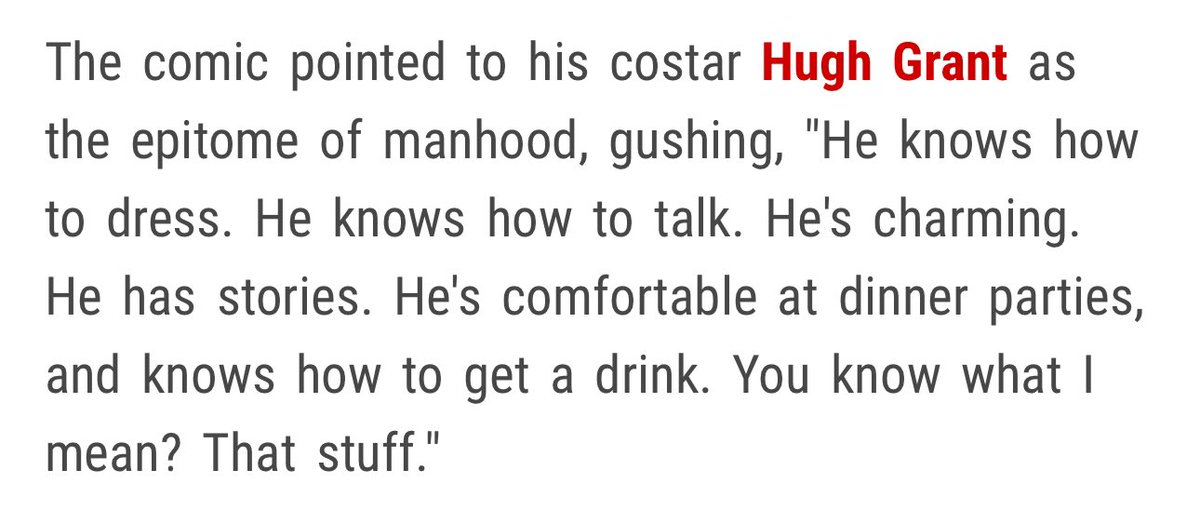 It is genuinely amusing that Seinfeld’s definitional “real man” is Hugh Grant.