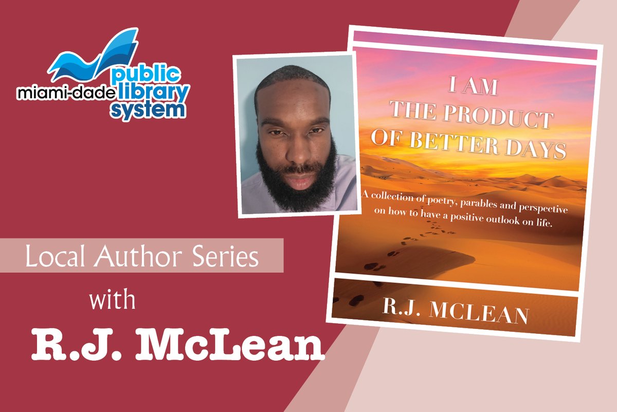 Have the confidence to be a better you and accomplish anything you set your mind to. Join local author R.J. McLean this Saturday, June 1 at 11 AM at the West Kendall Regional Library as he presents his book “I Am the Product of Better Days.” Register at spr.ly/6013ejYyJ.