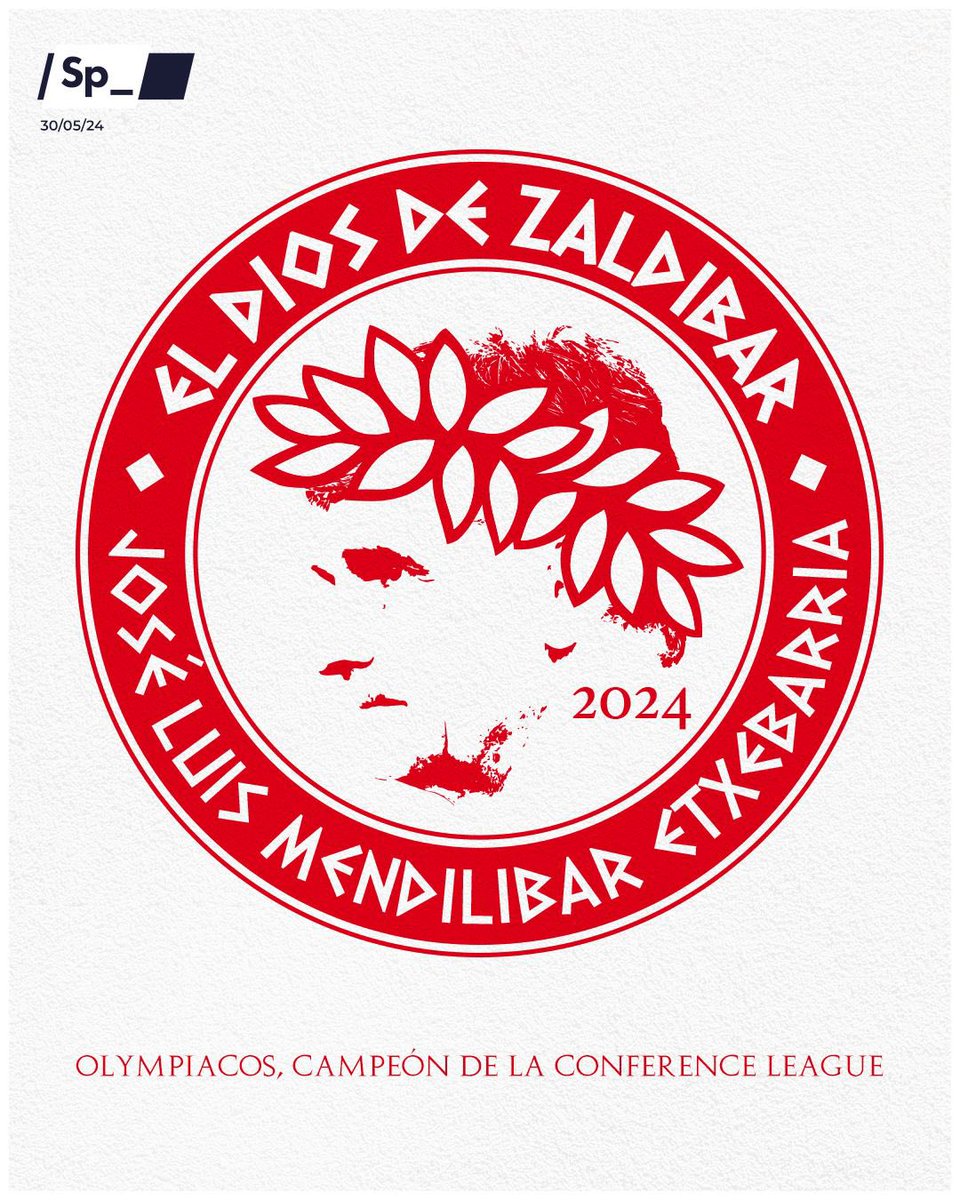 Olympiacos 𝐂𝐀𝐌𝐏𝐄𝐎́𝐍 de la Conference League 2023-24. José Luis Mendilibar -‘𝐄𝐥 𝐃𝐢𝐨𝐬 𝐝𝐞 𝐙𝐚𝐥𝐝𝐢𝐛𝐚𝐫’- lleva a un club griego a ganar una copa europea por primera vez en la historia. Segundo título europeo para él. Director de orquesta. Mito. Leyenda. Dios.