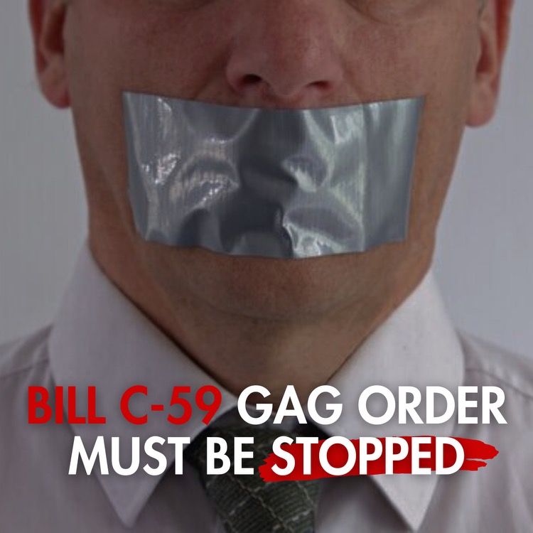 Bill C-59 gag-order must be stopped: Minister Schulz “In February, federal NDP MP Charlie Angus introduced a bill that threatened fines and jail time for Canada’s oil and gas industry if they tried to defend their record on the environment. Canadians were immediately outraged,