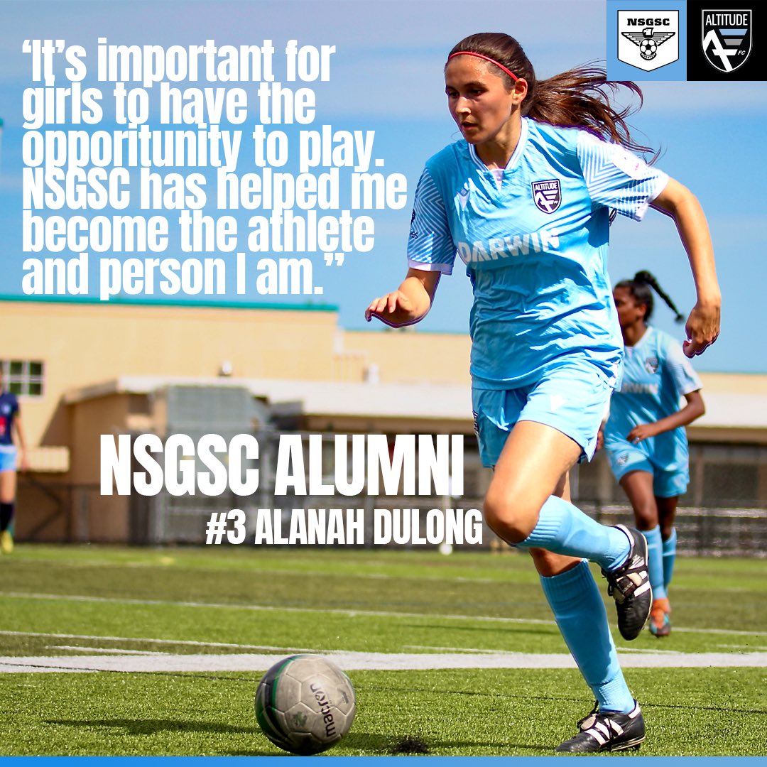 “My experience playing with NSGSC and Altitude FC has significantly impacted my growth as a player and the person I am today. I think it’s crucial for girls to have the opportunity to be involved in sport, as these environments positively support many aspects of well-being”