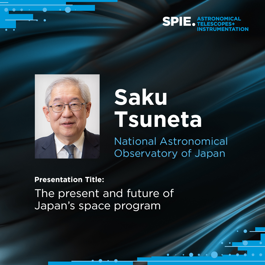 Saku Tsuneta of @prcnaoj_en will speak at #SPIEastro on Tuesday, 18 June. This plenary presentation will discuss policy, Japan’s recent accomplishments, and future plans in space science. spie.org/astronomical-t…