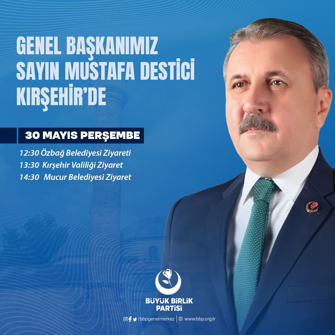 Genel Başkanımız Sayın @Mustafa_Destici'nin 30 Mayıs Perşembe günü ziyaret gerçekleştireceği #Kırşehir programı. 
#BüyükBirlikPartisi 
#BirlikteYöneteceğiz