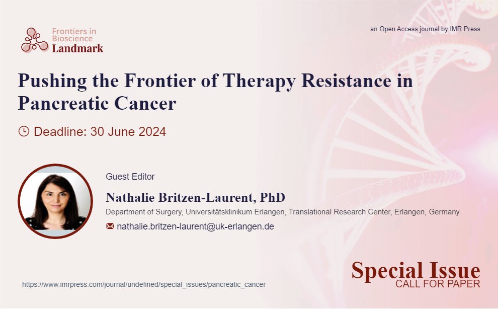 👉#FBL Welcome contributions on 'Pushing the Frontier of Therapy Resistance in Pancreatic Cancer' in @Landmark_IMR To submit your work: imr.propub.com Learn more details: jasmine.chow@imrpress.com