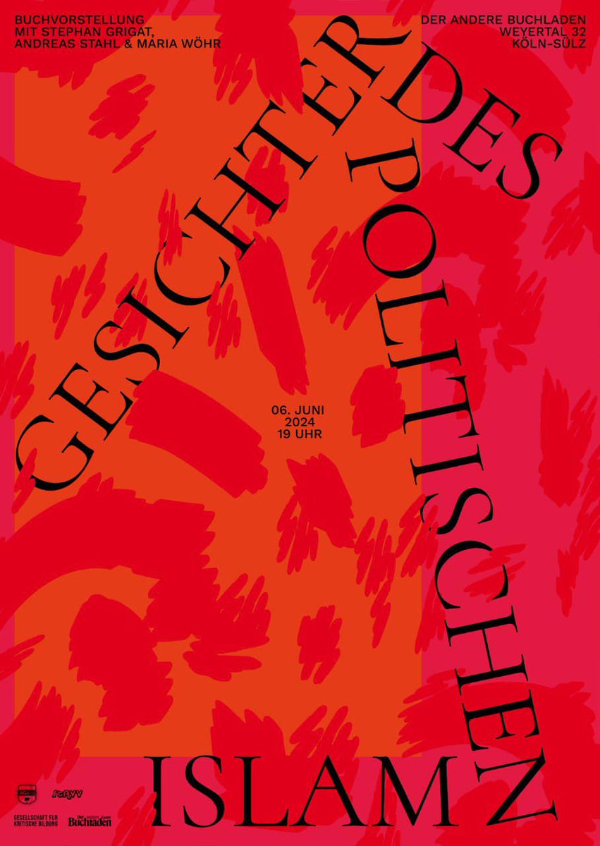 'Gesichter des politischen Islam' Donnerstag, 6. Juni 2024,Köln, 19:00 Uhr Buchpräsentation mit Stephan Grigat, Maria Wöhr und Andreas Stahl Der andere Buchladen, Weyertal 32, Köln-Sülz