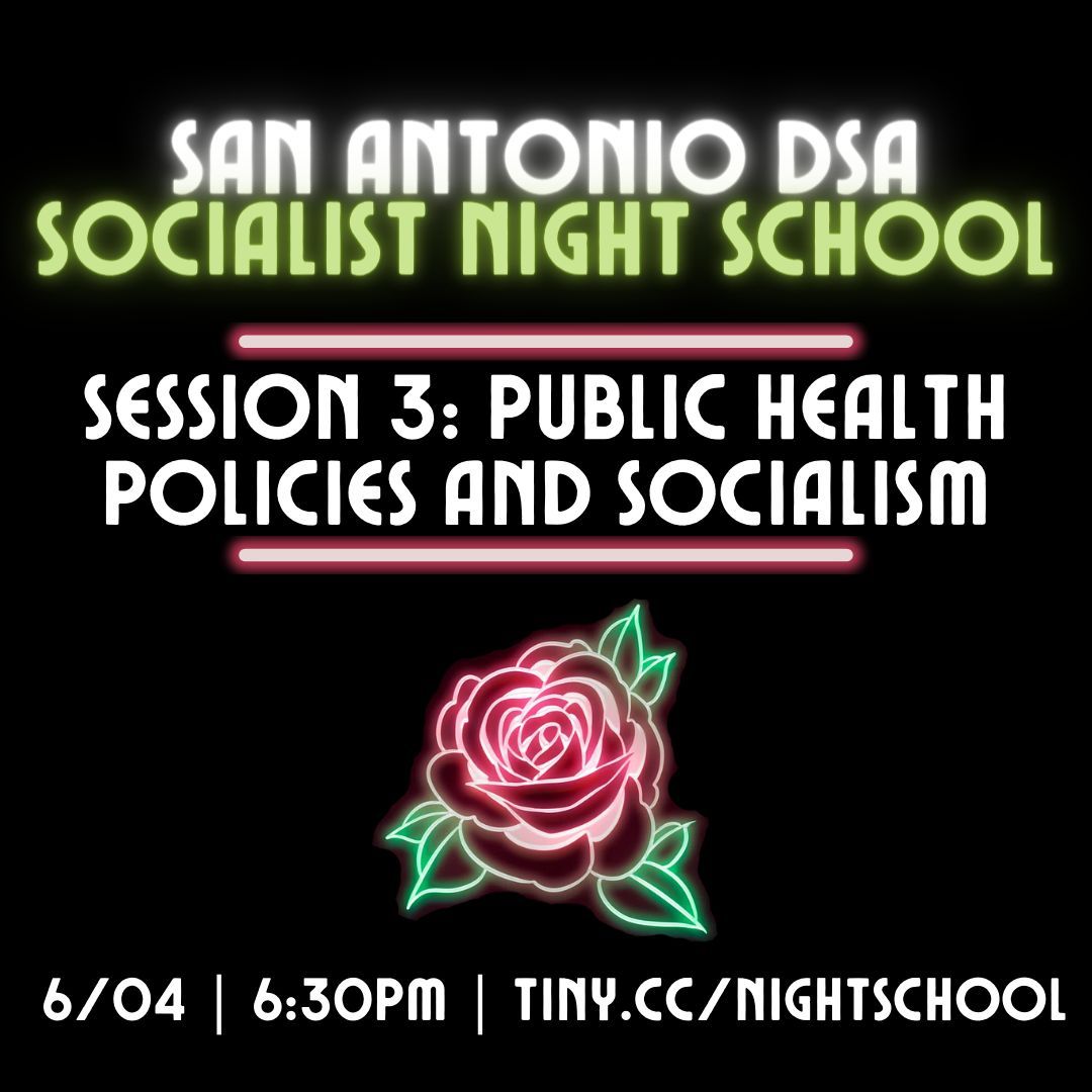 Come join us at our third Socialist Night School! At this virtual session, we'll talk about the intersections of health and socialism, the current public health landscape, and what we can do to make changes! Register at tiny.cc/NightSchool (Link in bio) See y'all soon! 🌹