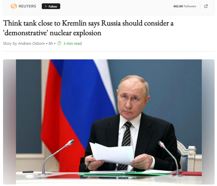 ⚡️The MSM is nearly 1 year behind the real news. The Karaganov doctrine of demonstrative nuclear use has been talked about for a while. (Reuters) - 'A senior member of a Russian think tank whose ideas sometimes become government policy has suggested Moscow consider a