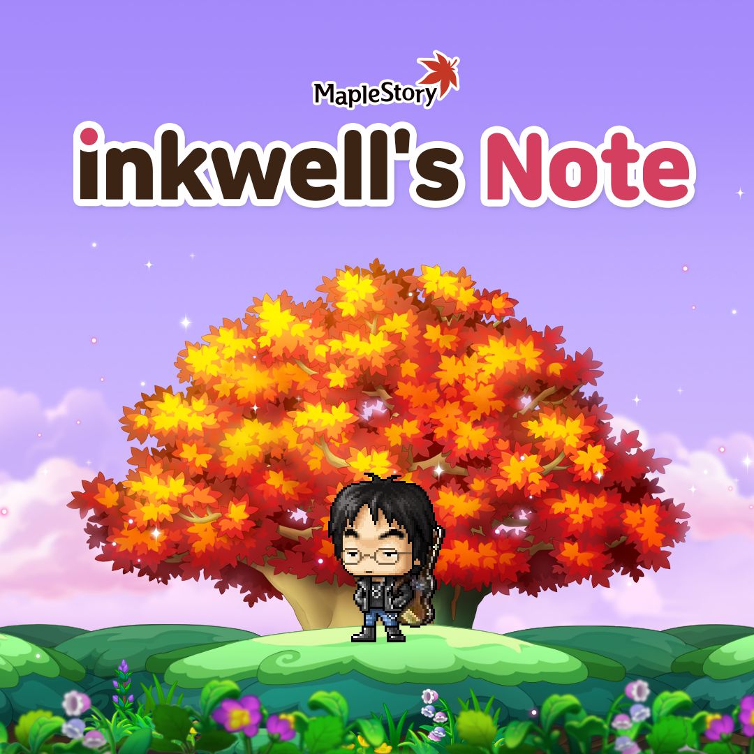MapleStory's tweet image. 📝A now, a quick update from the one and only: 🍁Inkwell 

Details ⏭ nexon.com/maplestory/new…