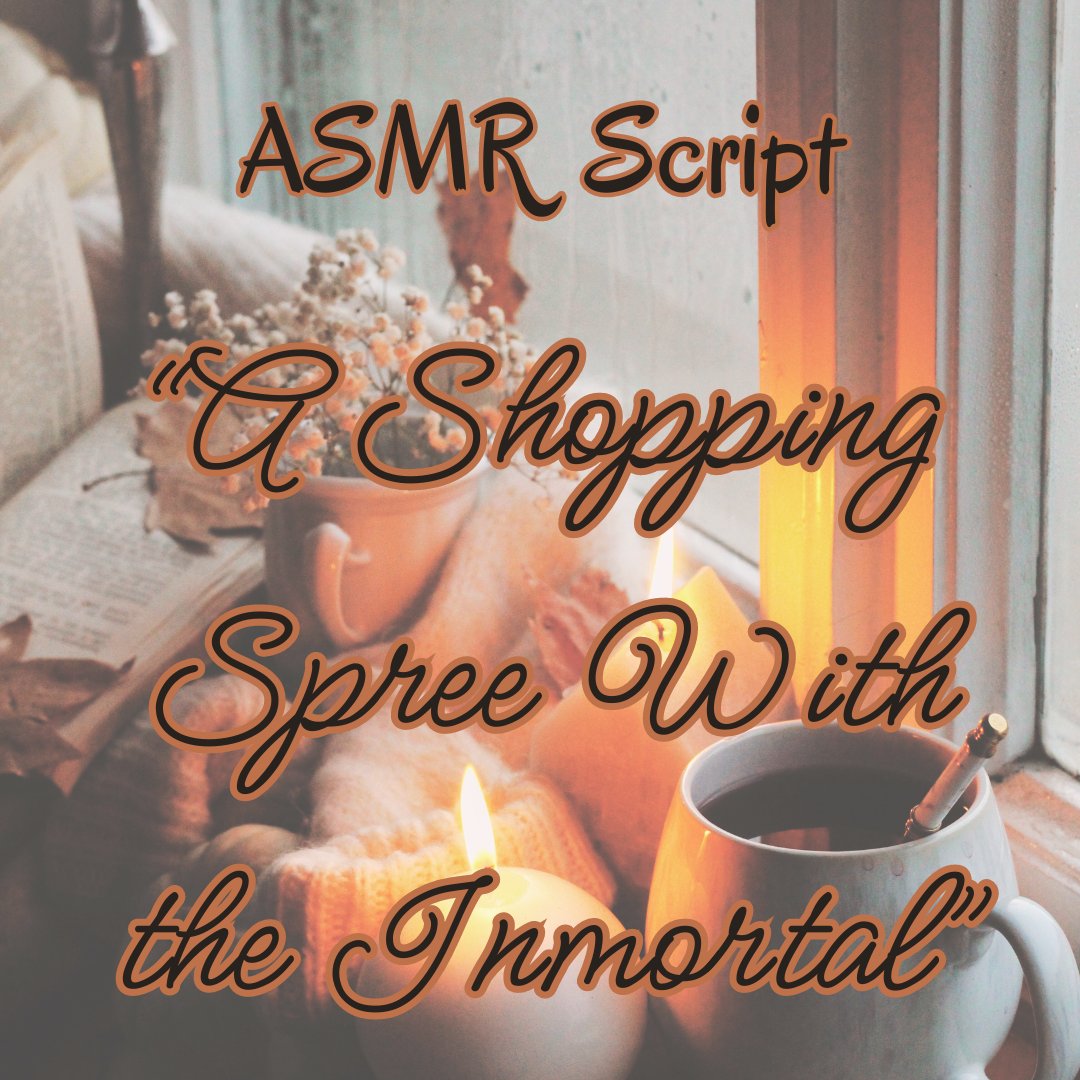 _KyoVerse's tweet image. Surprise post!

[M4A] A Shopping Spree With the Inmortal [Excellent taste] [Supernatural] [European Accent] [Vampire] [Sarcastic]

Masterlist: ASMR Script (airtable.com/appVk40DFjAgNW…)

#asmr #asmrscript #M4A
#supernatural #vampire