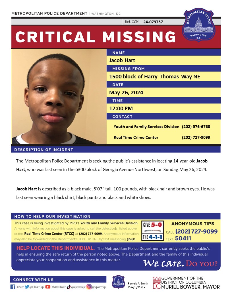 Critical #MissingPerson 14-year-old Jacob Hart, who was last seen in the 6300 block of Georgia Avenue, Northwest, on Sunday, May 26, 2024.

Have info? Call 202-727-9099/text 50411